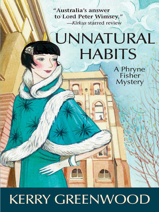 Title details for Unnatural Habits by Kerry Greenwood - Wait list
